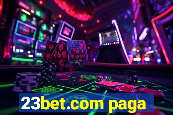 23bet.com paga